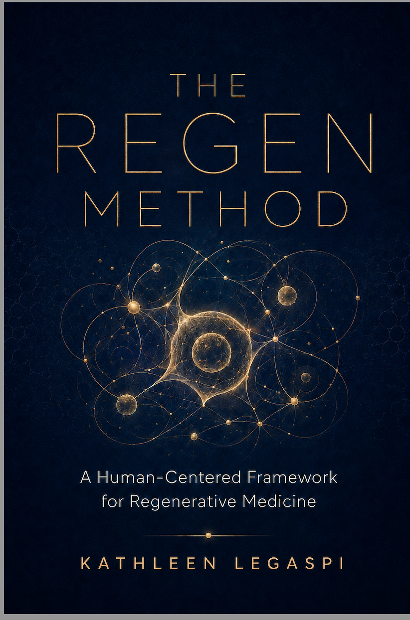 The Regen Method: A Human-Centered Framework for Regenerative Medicine by Kathleen Legaspi